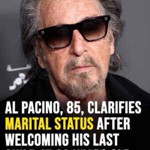 Al Pacino, 85, clarifies marital status after welcoming his last child at 83 years old