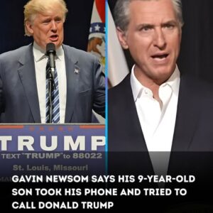 Gavin Newsom Says His 9-Year-Old Son Took His Phone and Tried to Call Donald Trump